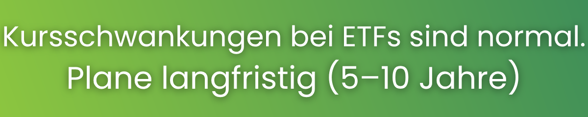 ETF Nachteile: ETFs schwanken; langfristiger Anlagehorizont 5–10 Jahre nötig