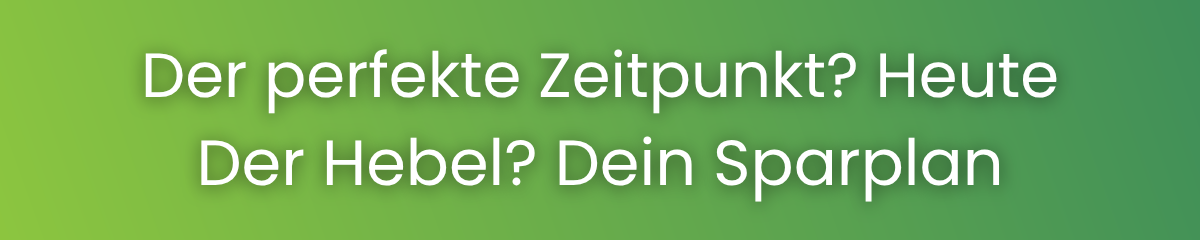 wann etf kaufen? Der perfekte Zeitpunkt? Heute. Der Hebel? Dein Sparplan.“ – visuelle Antwort auf die Frage.