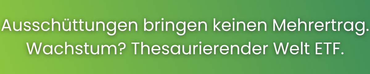 Dividenden vs. Wachstum – Welt-ETF.