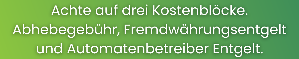 Die beste Kreditkarte zum Geld abheben ist günstig bei Abhebegebühr, Fremdwährungsentgelt und Automatenbetreiber Entgelt.